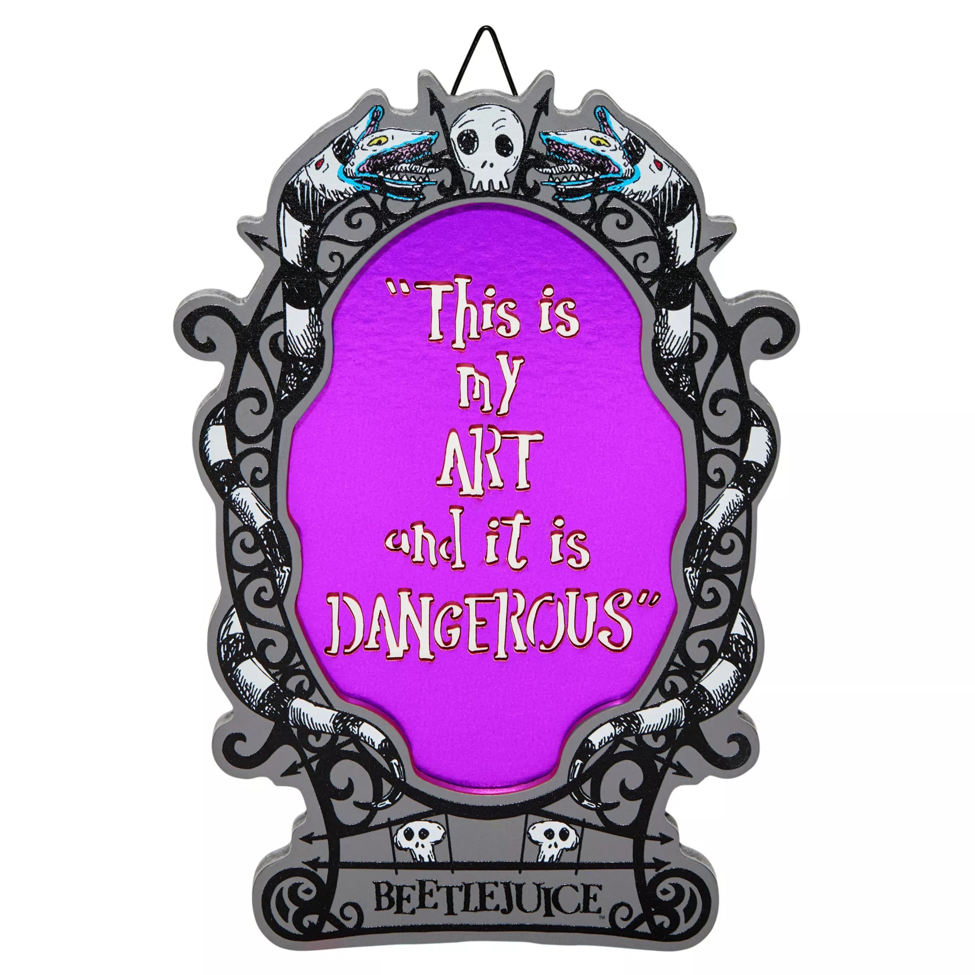 My Art is Dangerous Sign - Beetlejuice