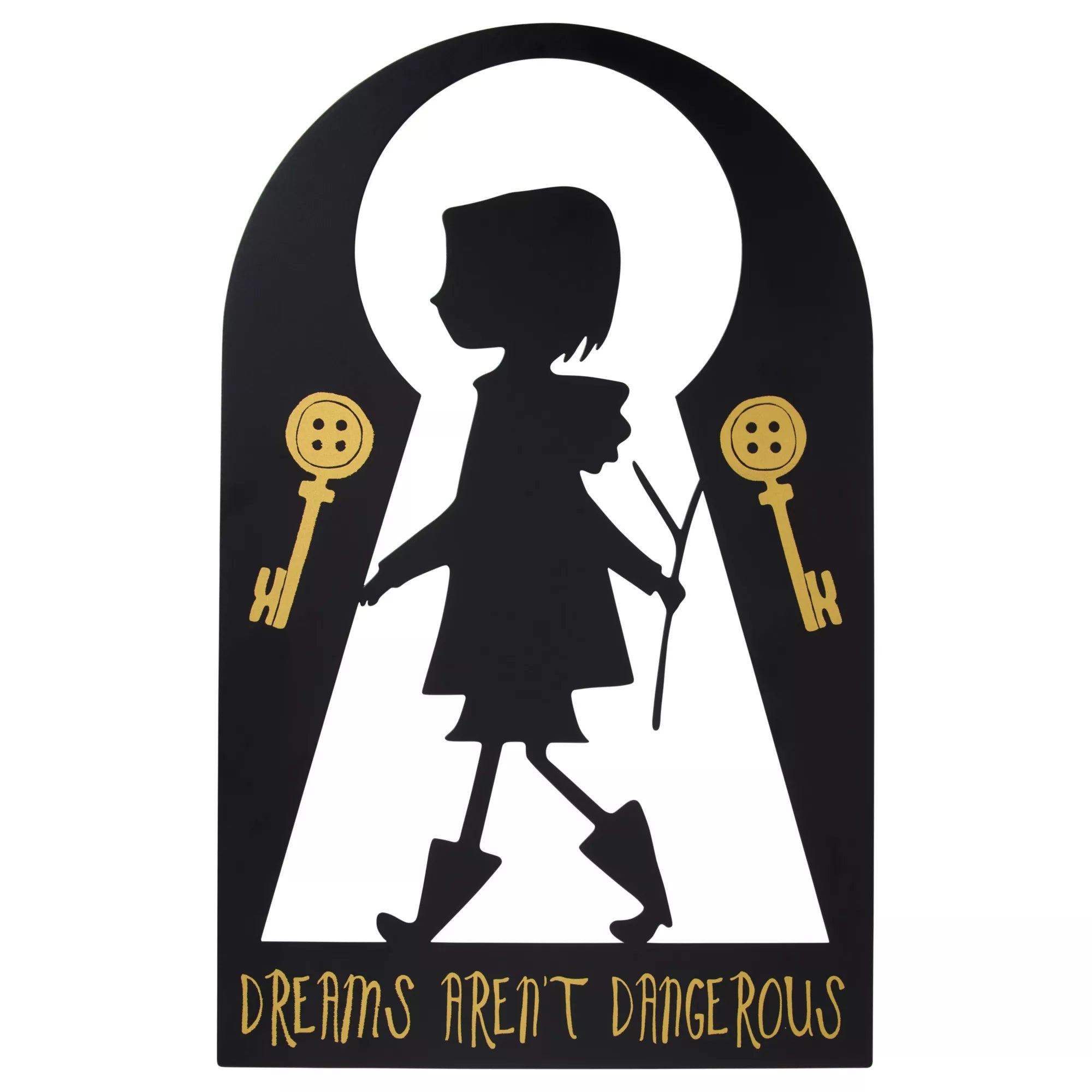Coraline Dreams Aren't Dangerous Tin Sign