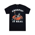 Creepin' It Real T Shirt