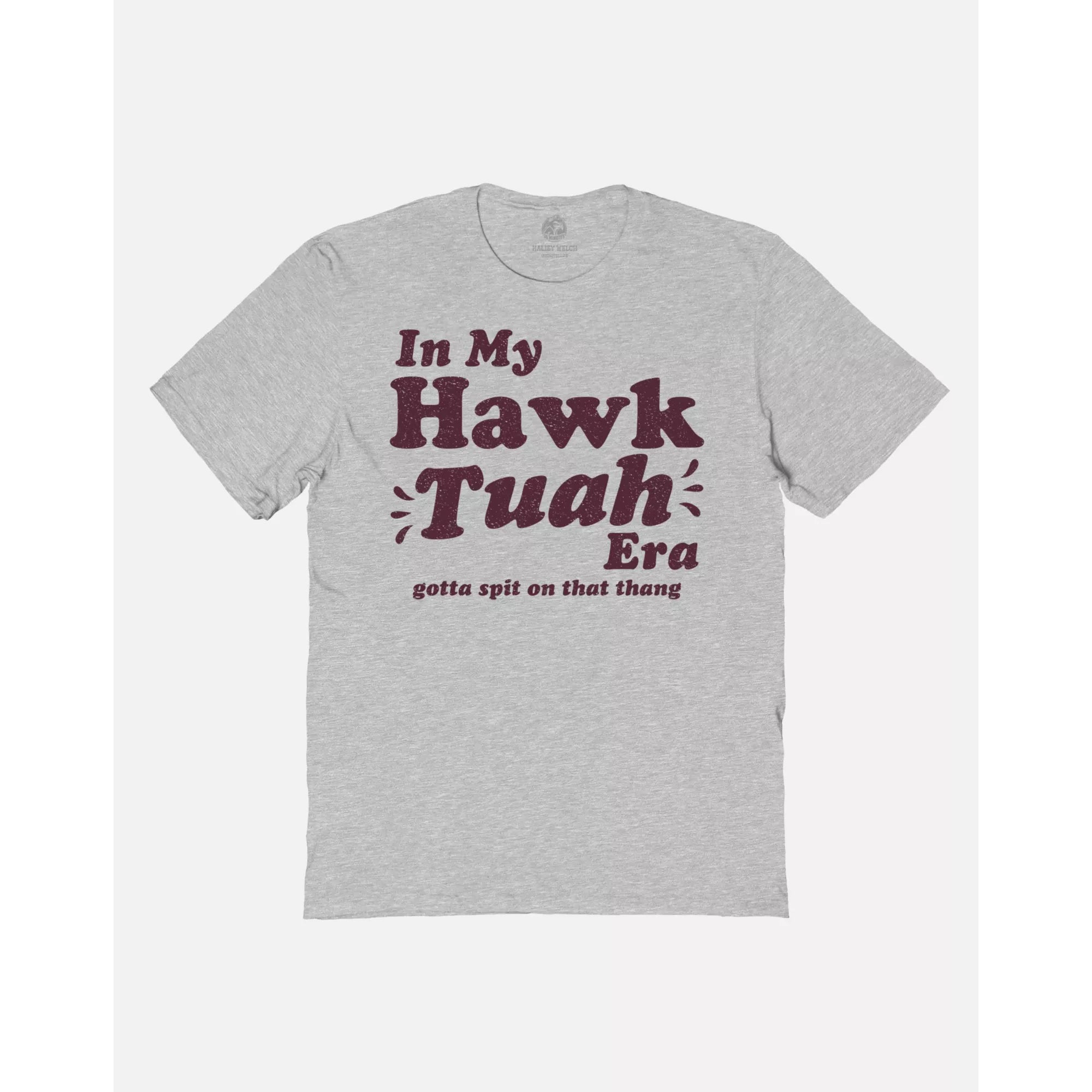 Hawk Tuah Era T Shirt