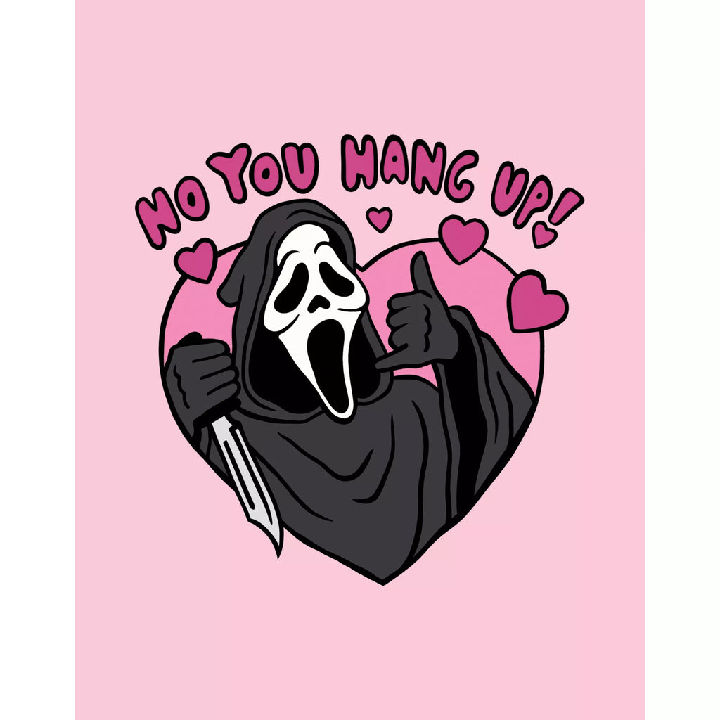 Ghost Face No You Hang Up T Shirt
